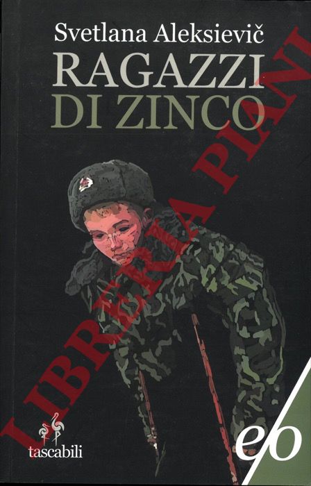 ALEKSIEVIC Svetlana - - Ragazzi di zinco.