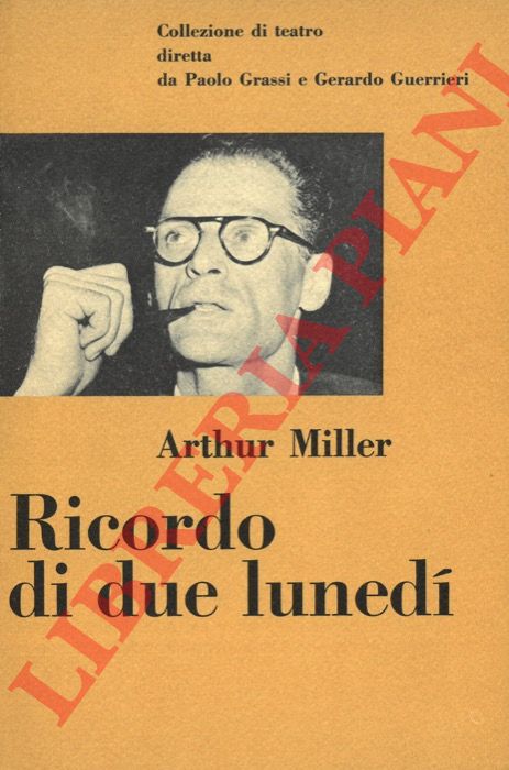 MILLER Arthur - - Ricordo di due luned