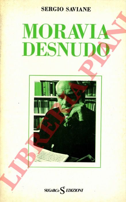 SAVIANE Sergio - - Moravia desnudo.