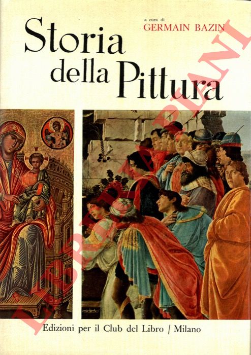 (BAZIN Germain) - - Storia della pittura.