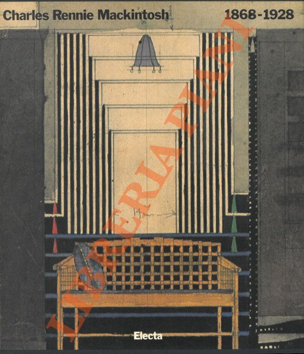 (LAGANA' Guido) - - Charles Rennie Mackintosh. 1868-1928.