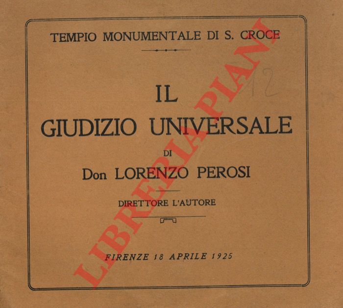 BENELLI Sandro - - Il Giudizio Universale di Don Lorenzo Perosi. Firenze 18 aprile 1925. Tempio Monumentale di S. Croce.