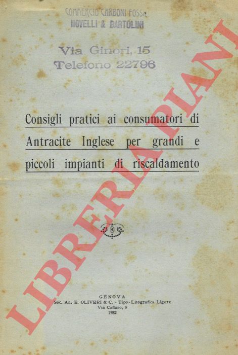  - Consigli pratici ai consumatori di Antracite Inglese per grandi e piccoli impianti di riscaldamento.