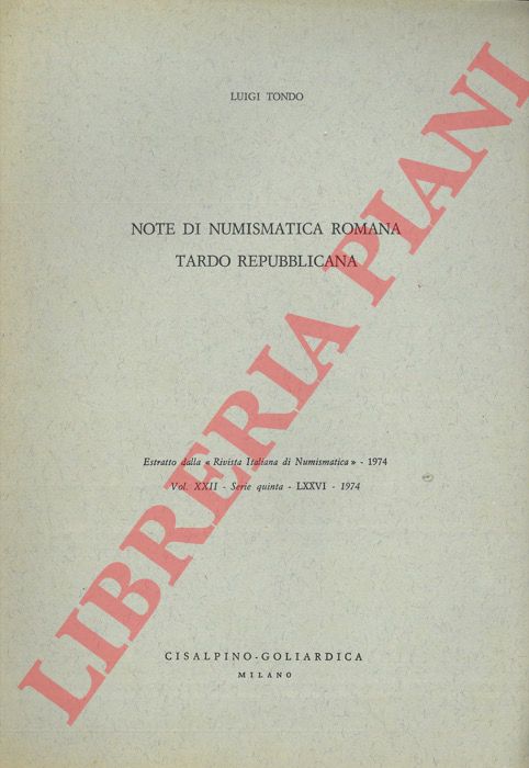 TONDO Luigi - - Note di numismatica romana tardo repubblicana.