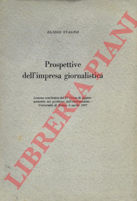 STAGNO Egidio - - Prospettive dell'impresa giornalistica.