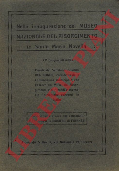 DEL LUNGO Isidoro - - Nella inaugurazione del Museo Nazionale del Risorgimento in Santa Maria Novella.