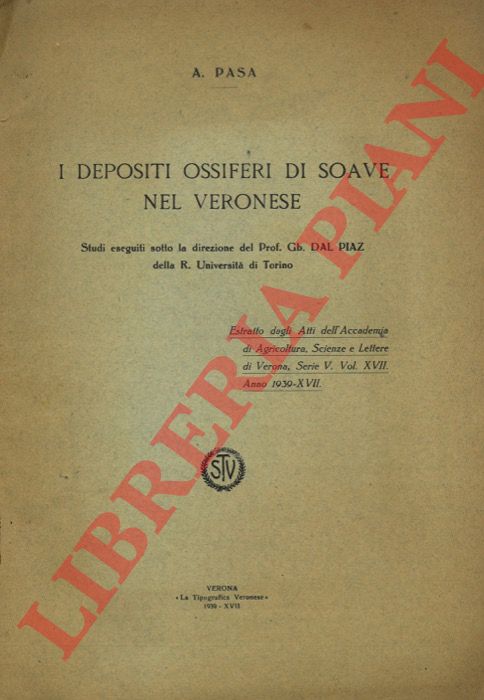 PASA A. - - I depositi ossiferi di Soave nel Veronese.