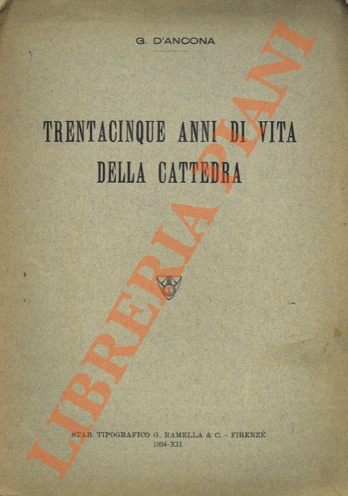 D'ANCONA G. - - Trentacinque anni di vita della Cattedra.