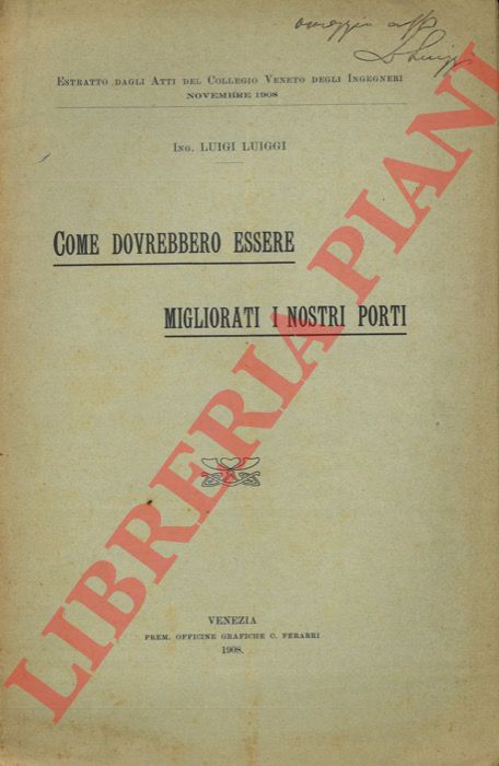 LUIGGI Luigi - - Come dovrebbero essere migliorati i nostri porti.