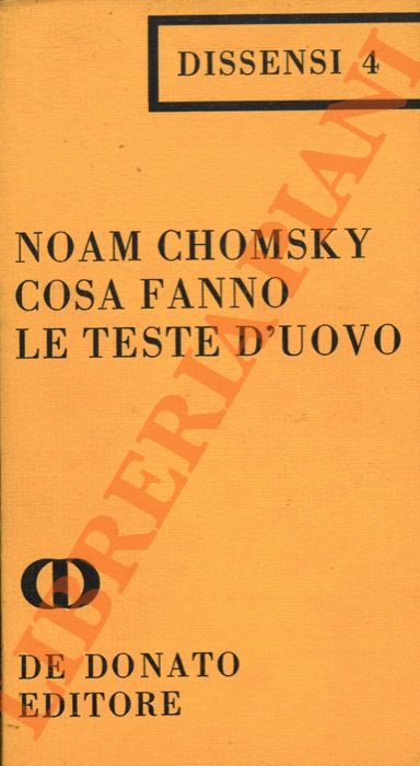 CHOMSKY Noam - - Cosa fanno le teste d'uovo.