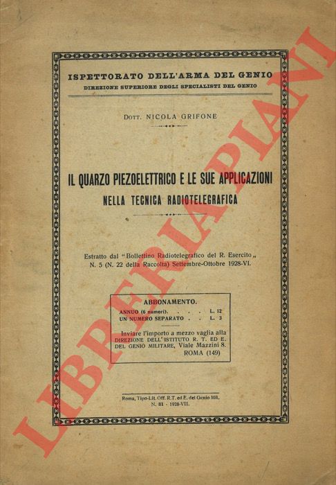 GRIFONE Nicola - - Il quarzo piezoelettrico e le sue applicazioni nella tecnica radiotelegrafica.