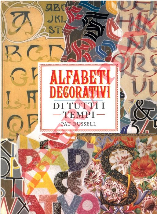 RUSSELL Pat - - Alfabeti deorativi di tutti i tempi.