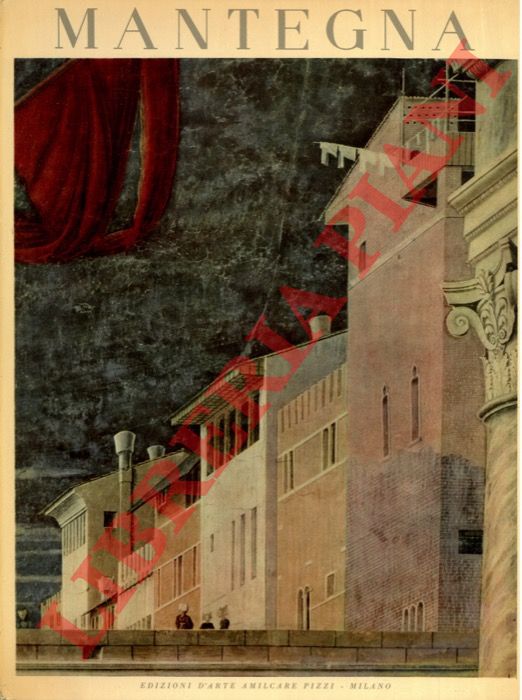 FIOCCO Giuseppe - - Mantegna. La Cappella Ovetari nella Chiesa degli Eremitani.