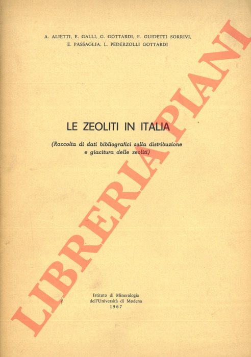 ALIETTI et al. - - Le zeoliti in Italia (Raccolta di dati bibliografici sulla distribuzione e giacitura delle zeoliti).