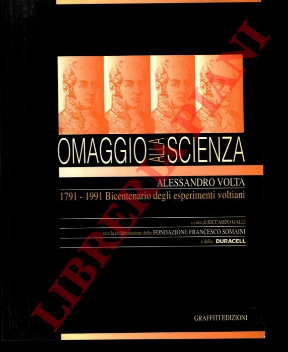 (GALLI Riccardo) - Omaggio alla scienza. Alessandro Volta.