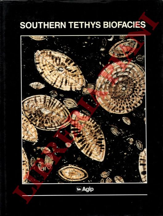 SARTORIO Dario - VNETURINI Sandro - - Southern Tethys Biofacies.