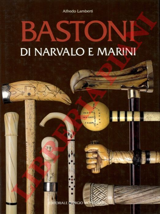 LAMBERTI Alfredo - - Bastoni di narvalo e marini.