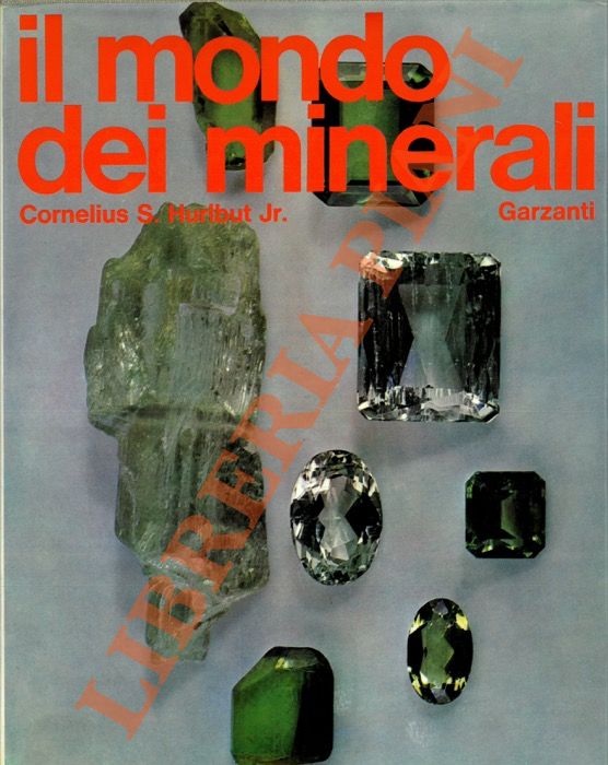 HURLBUT Cornelius S., Jr - - Il mondo dei minerali.