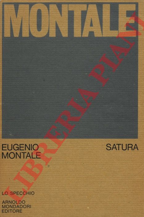 MONTALE Eugenio - - Satura 1962-1970.