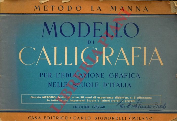LA MANNA Francesco - - Modello di calligrafia per l'educazione grafica nelle scuole d'Italia. Metodo La Manna. Edizione 1959-60.