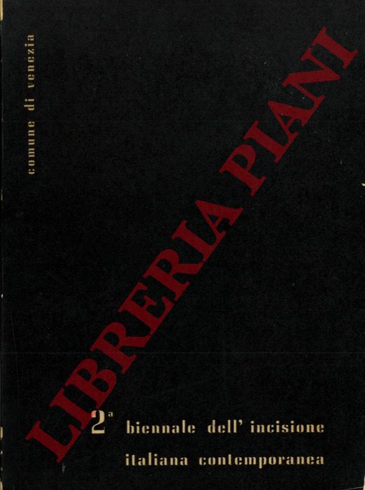 (TRENTIN Giorgio) - - 2a Biennale dell'incisione italiana contemporanea. Opera Bevilacqua, La Masa, Sala Napoleonica, 25 aprile - 15 giugno 1957.