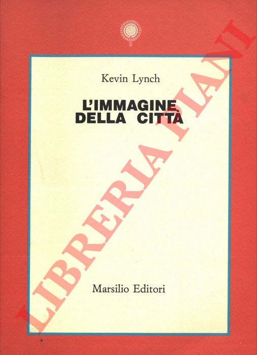 LYNCH Kevin - - L'immagine della citt.