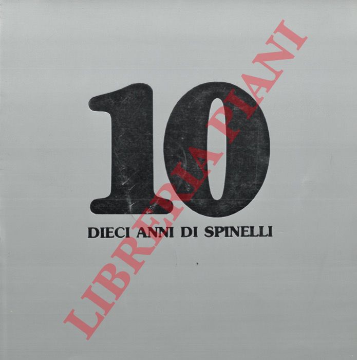 SPINELLI Pasquale - - Dieci anni di Spinelli. Book fotografico.