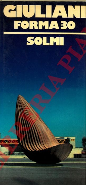 SOLMI Franco - - Giuliani. Forma 30.