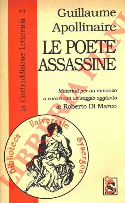 APOLLINAIRE Guillaume - - Le poete assassine. Materiali per un romanzo.
