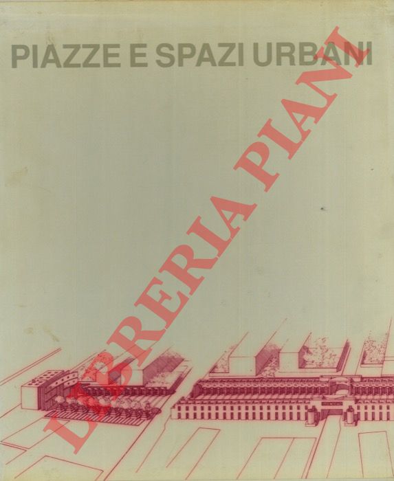 - - Piazze e spazi urbani.