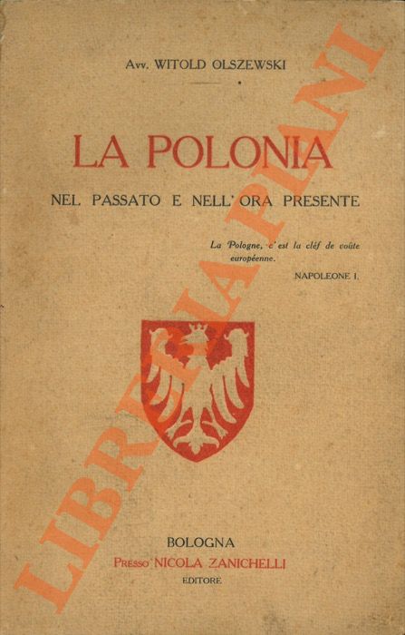 OLSZEWSKI Witold - - La Polonia nel passato e nell'ora presente.