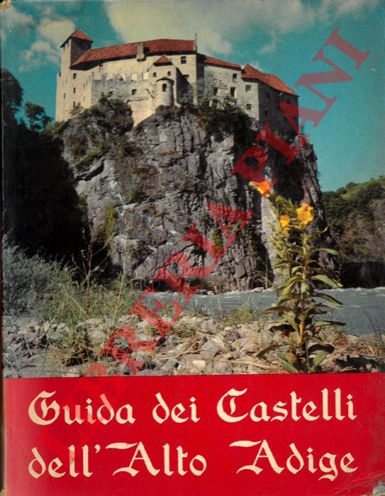 CAMINITI Marcello - - Guida dei castelli dell'Alto Adige.