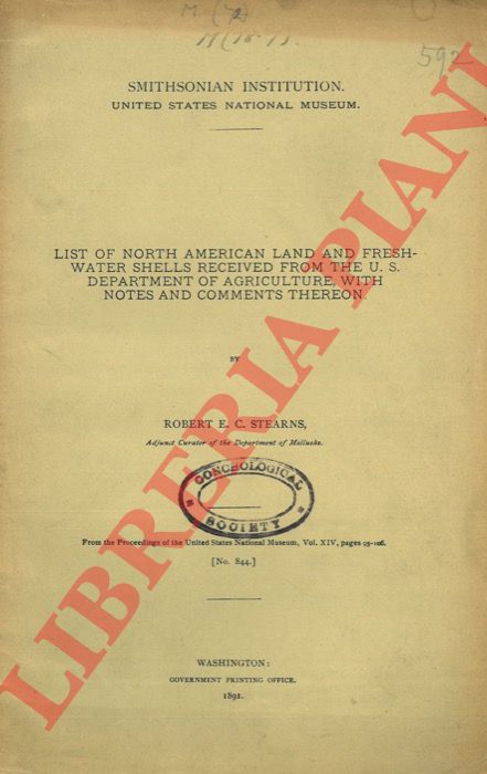 STEARNS Robert E.C. - - List of North American land and fresh-water shells received from the U.S. Department of Agriculture with notes and comments thereon.