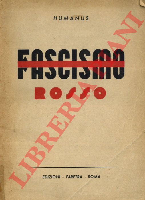 Humanus (PEPE Mario) - - Fascismo rosso.