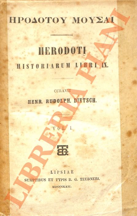 ERODOTO - (DIETSCH Heinrich Rudolf) - - Herodoti historiarum IX. Curavit Henr. Rudolph. Dietsch.