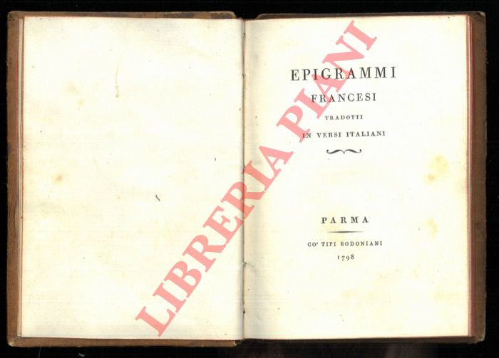 - - Epigrammi francesi tradotti in versi italiani.