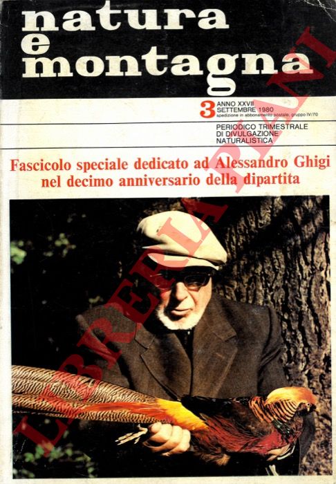 AA.VV. - - Fascicolo speciale dedicato ad Alessandro Ghigi nel decimo anniversario della dipartita.