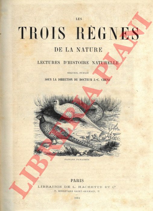 CHENU J. L. - - Les trois rgnes de la nature, lectures d'histoire naturelle.