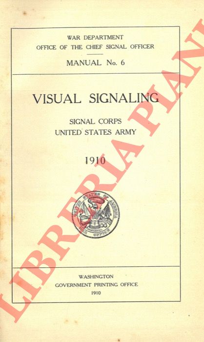 - - Manual of visual signaling - Signal Corps United States Army 1910. Introductory note by Brig. General Tasker H. Bliss.