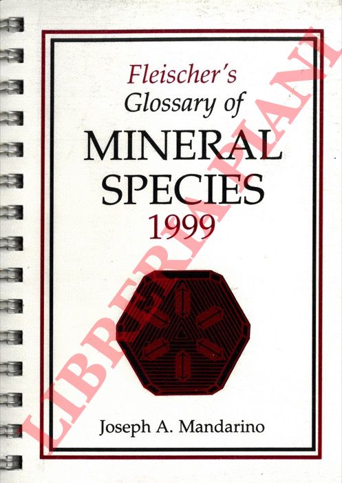MANDARINO Joseph A. - - Fleischer's Glossary of Mineral Species 1999.