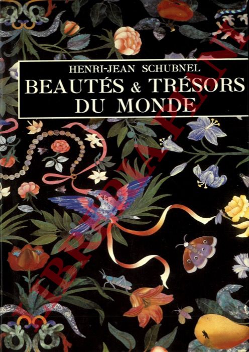 SCHUBNEL Henri-Jean - - Beauts & trsors du monde.