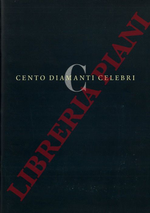 - - Cento diamanti celebri.