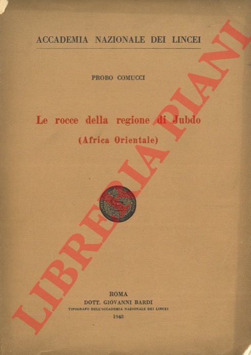 COMUCCI Probo - - Le rocce della regione di Jubdo (Africa Orientale).