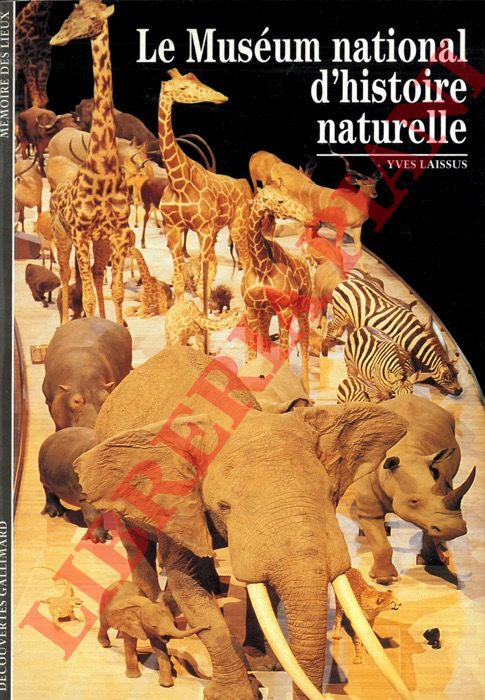 LAISSUS Yves - - Le Musum National d'Histoire Naturelle.
