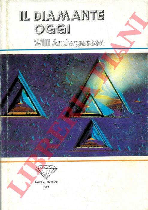 ANDERGASSEN Willi - - Il diamante oggi.