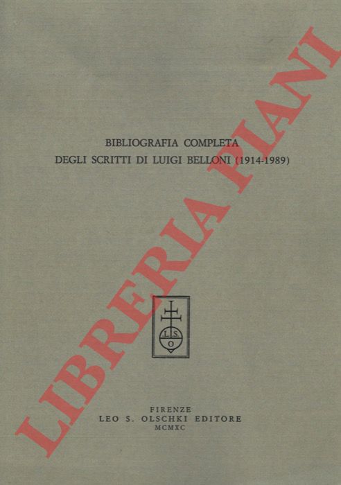 - - Bibliografia completa degli scritti di Luigi Belloni (1914-1989).