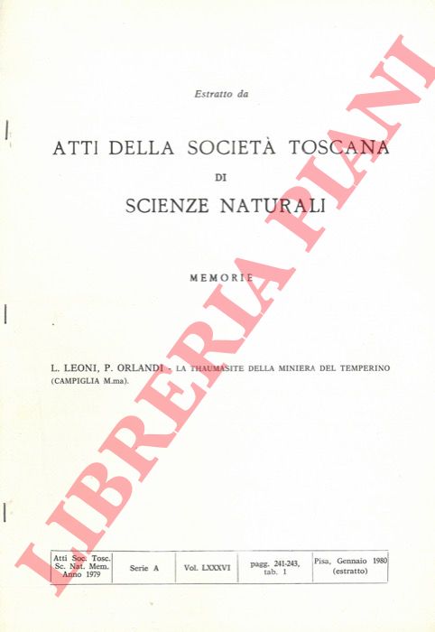 LEONI L.- ORLANDI P. - - La thaumasite della miniera del Temperino (Campiglia Marittima).
