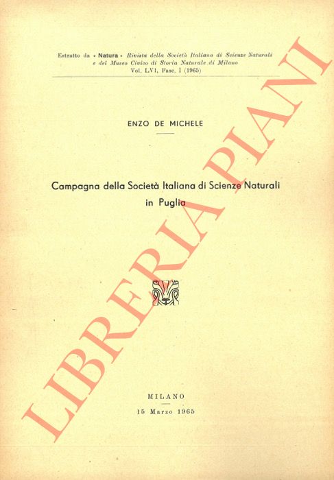 DE MICHELE Enzo - - Campagna della Societ Italiana di Scienze Naturali in Puglia.