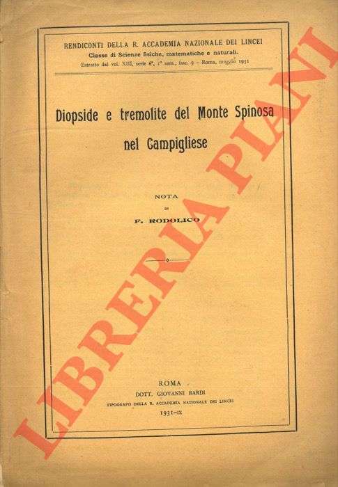 RODOLICO F. - - Diopsite e tremolite del Monte Spinosa nel Campigliese.