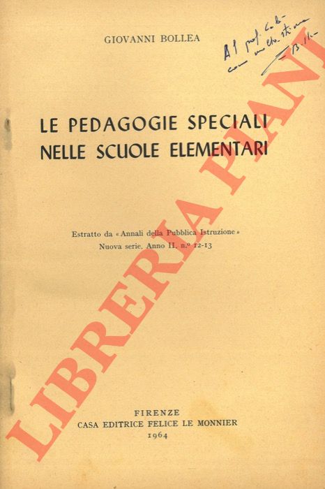 BOLLEA Giovanni - - Le pedagogie speciali nelle scuole elementari.